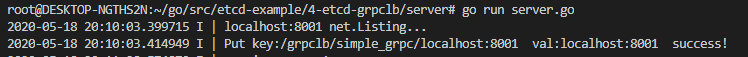 第二个服务实例启动,监听 localhost:8001 并把 /grpclb/simple_grpc/localhost:8001 注册到 etcd 成功